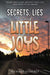 Secrets, Lies and Little Joys
