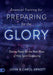 Essential Training for Preparing for the Glory