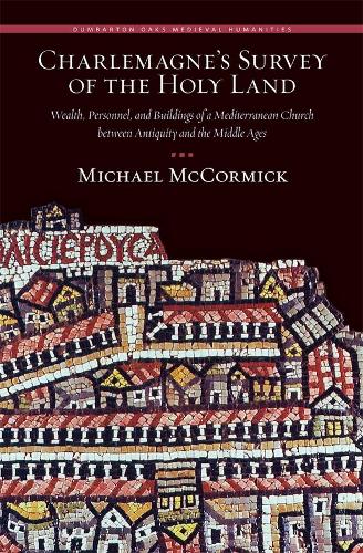 Charlemagne’s Survey of the Holy Land