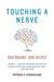 Touching a Nerve