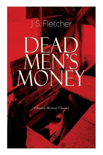 Dead Men's Money (Murder Mystery Classic)