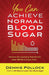 You Can Achieve Normal Blood Sugar