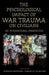 The Psychological Impact of War Trauma on Civilians