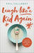 Laugh like a Kid Again