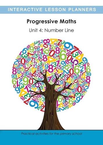 The Progressive Maths Unit 4: The Number Line