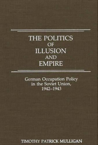 The Politics of Illusion and Empire