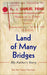 Land of Many Bridges