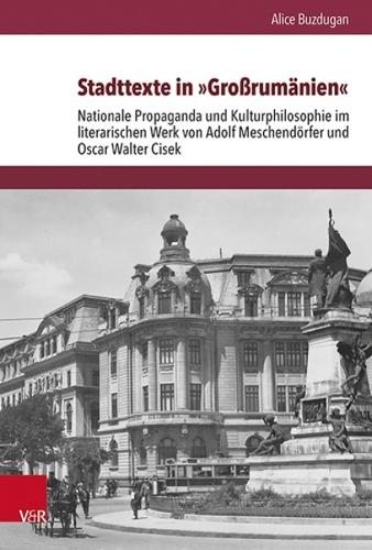 Stadttexte in »Großrumänien«