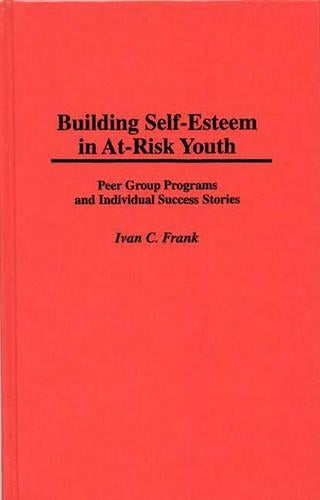 Building Self-Esteem in At-Risk Youth
