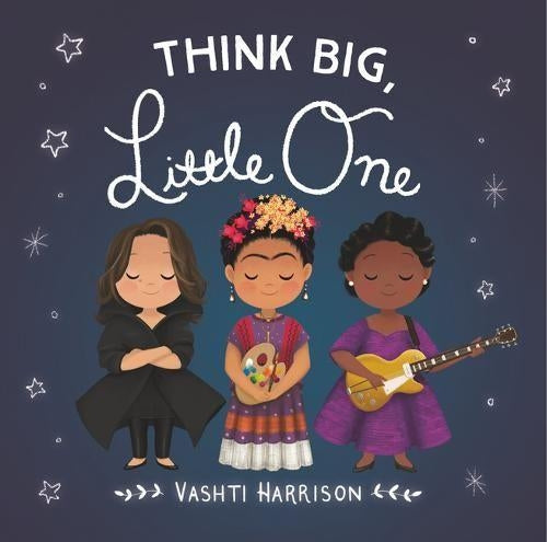 Think Big Little One