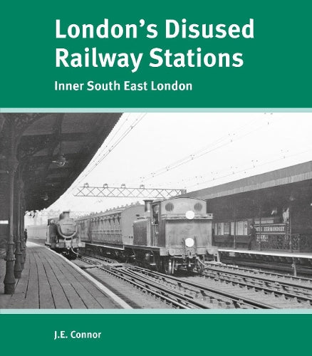 London's Disused Railway Stations