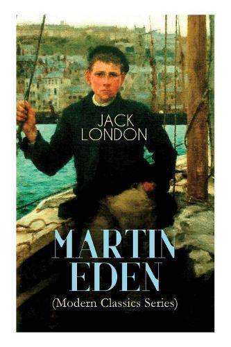Martin Eden (Modern Classics Series)