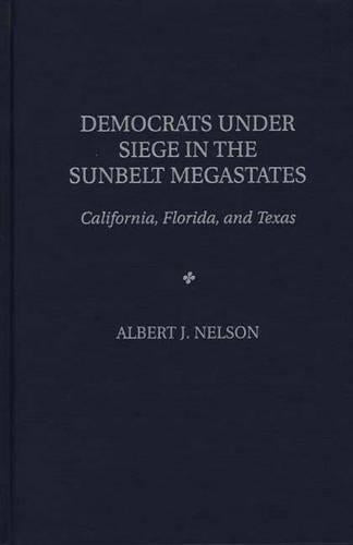 Democrats Under Siege in the Sunbelt Megastates