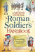 Roman Soldier's Handbook
