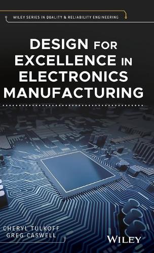 Design for Excellence in Electronics Manufacturing