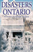 Disasters of Ontario