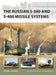 The Russian S-300 and S-400 Missile Systems