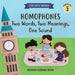 Homophones: Two Words, Two Meanings, One Sound (Fun with Words Series): (Homonyms Book 2