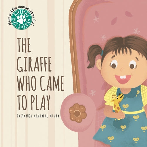The Giraffe Who Came to Play (Animal Series
