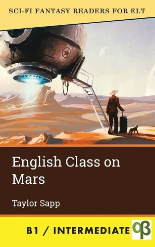 English Class on Mars (Sci-Fi Fantasy Readers for ELT