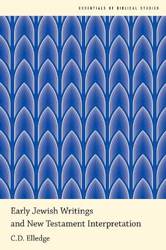 Early Jewish Writings and New Testament Interpretation