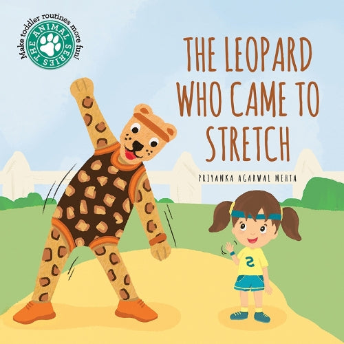 The Leopard Who Came To Stretch (Animal Series