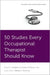 50 Studies Every Occupational Therapist Should Know