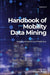 Handbook of Mobility Data Mining, Volume 2