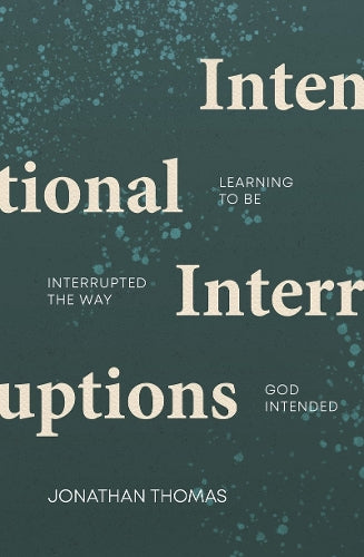Intentional Interruptions