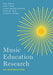 Music Education Research