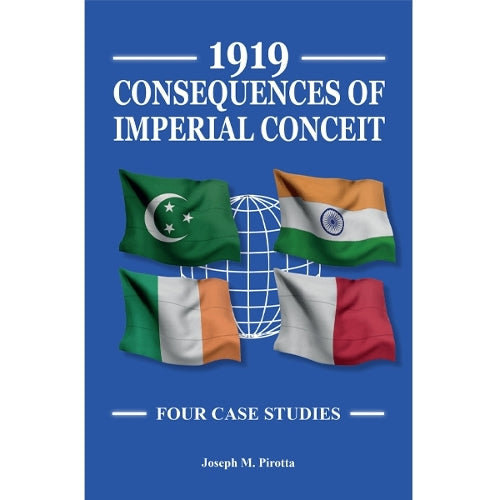 1919 Consequences of Imperial Conceit: