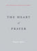 The Heart of Prayer