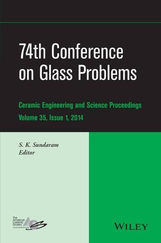 74th Conference on Glass Problems, Volume 35, Issue 1