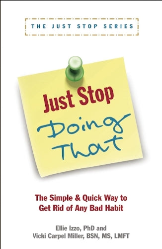 Just Stop Doing That!