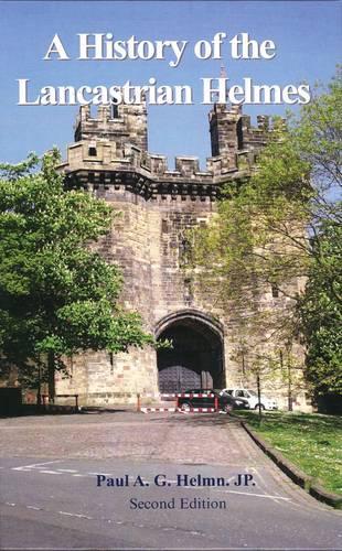A History of the Lancastrian Helmes