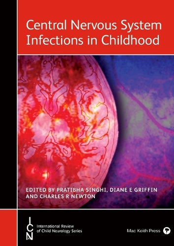 Central Nervous System Infections in Childhood