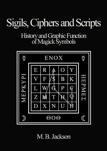 Sigils, Ciphers and Scripts