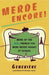 Merde Encore!: More of the Real French You Were Never Taught at School