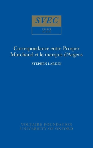 Correspondance entre Prosper Marchand et le marquis d'Argens