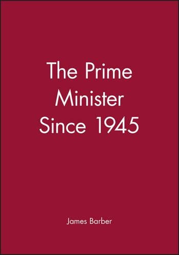 The Prime Minister Since 1945
