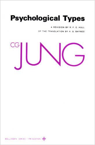 Psychological Types (The Collected Works of C. G. Jung, Vol. 6) (Bollingen Series XX