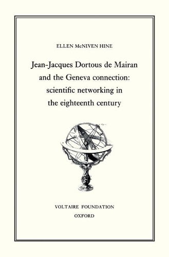 Jean-Jacques Dortour de Mairan and the Geneva Connection