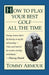 How to Play Your Best Golf