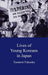 Lives of Young Koreans in Japan