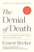 The Denial of Death