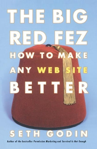 The Big Red Fez: How to Make any Website Better