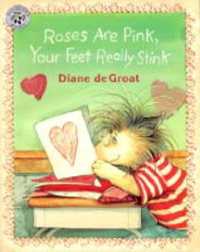 Roses are Pink, Your Feet Really Stink