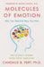 Molecules of Emotion  The Science Behind Mind Body Medicine