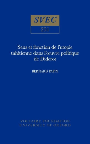 Sens et fonction de l'utopie tahitienne dans l'œuvre politique de Diderot