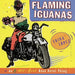 Flaming Iguanas